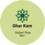 Business logo of Ghar kam