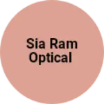 Business logo of Sia Ram optical