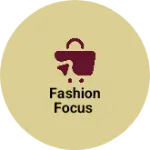 Business logo of FASHION FOCUS