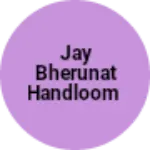 Business logo of Jay bherunat handloom