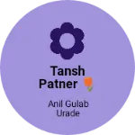Business logo of Tansh patner 🌷
