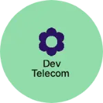 Business logo of Dev telecom