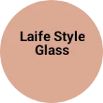 Business logo of Laife style glass