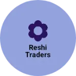 Business logo of Reshi traders