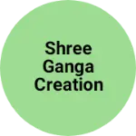 Business logo of Shree Ganga creation