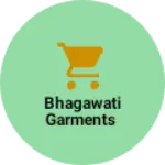 Business logo of Bhagawati garments