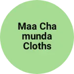 Business logo of Maa chamunda cloths