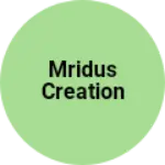 Business logo of Mridus creation