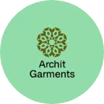 Business logo of Archit garments