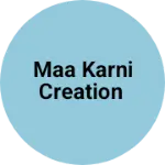 Business logo of Maa Karni Creation based out of Surat