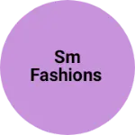Business logo of SM fashions