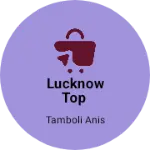 Business logo of Lucknow top