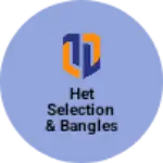 Business logo of Het Selection & Bangles Store