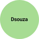 Business logo of Dsouza