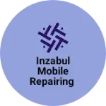 Business logo of Inzabul Mobile Repairing