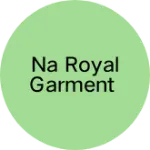 Business logo of Royal  garment manufacturers 