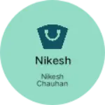 Business logo of Nikesh
