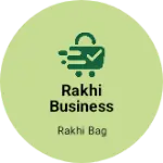 Business logo of Rakhi business