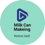Business logo of Milk can makeing