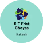 Business logo of R T frist choyas based out of South 24 Parganas