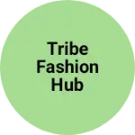 Business logo of Tribe fashion hub