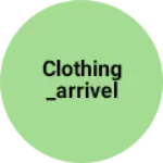 Business logo of Clothing _arrivel