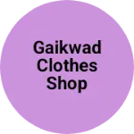 Business logo of Gaikwad clothes shop