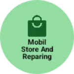 Business logo of Mobil store and reparing