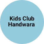 Business logo of Kids club Handwara
