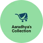 Business logo of Aaradhya's collection
