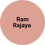 Business logo of Ram rajaya