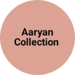 Business logo of Aaryan Collection