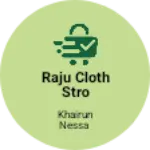 Business logo of Raju cloth stro