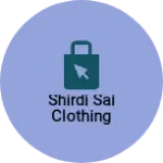 Business logo of Shirdi Sai Clothing