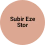 Business logo of Subir eze stor