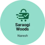 Business logo of Saraogi woods