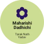 Business logo of Maharishi dadhichi vastra bhandar