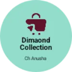 Business logo of Dimaond collection s