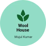Business logo of Wool House
