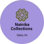 Business logo of Nainika collections