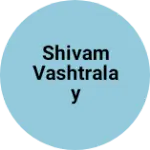 Business logo of Shivam vashtralay