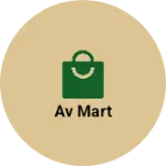 Business logo of Av mart