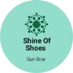 Business logo of Shine of Shoes