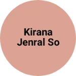 Business logo of Kirana jenral so