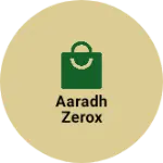 Business logo of Aaradh zerox