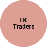 Business logo of I k traders