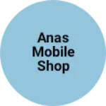 Business logo of Anas mobile shop