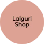 Business logo of Lalguri shop