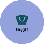 Business logo of Gujgff