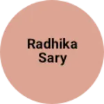 Business logo of RADHIKA SARY